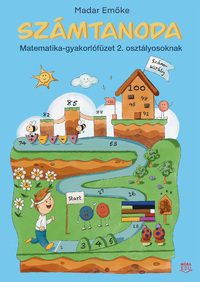 Madar Emőke: Számtanoda - Matematika-gyakorlófüzet 2. osztályosoknak -  (Könyv)