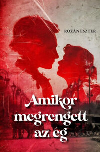 Rozán Eszter: Amikor megrengett az ég -  (Könyv)