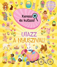 Rubie Crowe: Keress és kutass! Utazz a nyuszival! -  (Könyv)