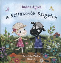 Bálint Ágnes: A Szitakötők Szigetén -  (Könyv)