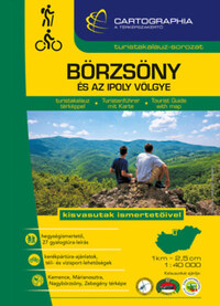 Börzsöny és az Ipoly völgye turistakalauz - 1:40 000 - Kisvasutak ismertetőivel -  (Könyv)