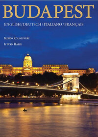 Hajni István, Kolozsvári Ildikó: Budapest - ENGLISH/DEUTSCH/ITALIANO/FRANÇAIS -  (Könyv)