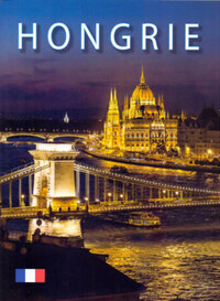 Hajni István, Kolozsvári Ildikó: Hongrie -  (Könyv)