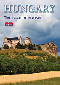 HUNGARY - The most amazing places -  (Könyv)