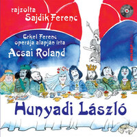 Acsai Roland: Hunyadi László - CD melléklettel -  (Könyv)