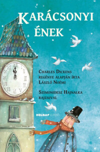 László Noémi, Charles Dickens: Karácsonyi ének -  (Könyv)