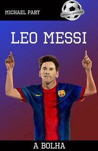 Michael Part: Leo Messi - A bolha -  (Könyv)