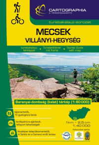 Berki Zoltán (Szerk.), Kovács Attila Gyula (Szerk.): Mecsek, Villányi-hegység turistakalauz - 1:60000 -  (Könyv)