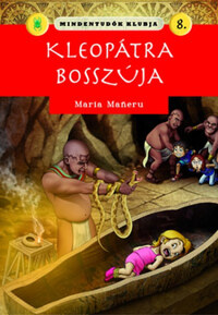 Maria Maneru: Mindentudók klubja 8.-  Kleopátra bosszúja -  (Könyv)