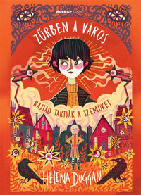 Helena Duggan: Zűrben a város - Rajtad tartják a szemüket -  (Könyv)