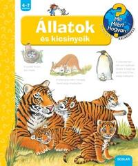 Doris Rübel: Állatok és kicsinyeik - Mit? Miért? Hogyan? 12. -  (Könyv)