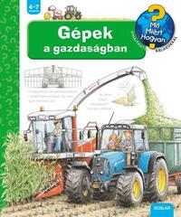 Andrea Erne: Gépek a gazdaságban - Mit? Miért? Hogyan? 33. -  (Könyv)