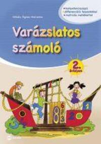 Mihály Ágnes Marianna: Varázslatos számoló 2. évfolyam -  (Könyv)