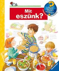 Doris Rübel: Mit eszünk? - Mit? Miért? Hogyan? 31. -  (Könyv)