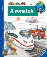 Patricia Mennen: A vonatok - Mit? Miért? Hogyan? 17. -  (Könyv)