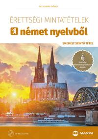 Dr. Scheibl György: Érettségi mintatételek német nyelvből - 50 emelt szintű tétel - CD-melléklettel -  (Könyv)