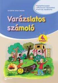 Schädtné Simon Andrea: Varázslatos számoló 4. évfolyam - matricás melléklettel -  (Könyv)