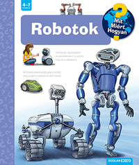 Andrea Erne: Robotok - Mit? Miért? Hogyan? 57. -  (Könyv)