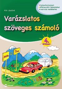Flór Lászlóné: Varázslatos szöveges számoló 4. évfolyam -  (Könyv)