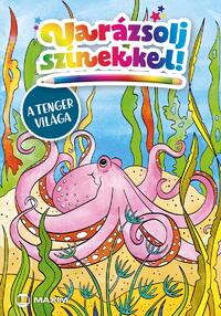 Varázsolj színekkel! - A tenger világa -  (Könyv)