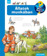 Andrea Erne: Állatok munkában - Mit? Miért? Hogyan? -  (Könyv)