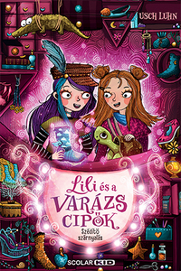 Usch Luhn: Szédítő szárnyalás - Lili és a varázscipők 3. -  (Könyv)