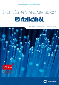 Dr. Mező Tamás, Dr. Nagy Anett: Érettségi mintafeladatsorok fizikából - 10 írásbeli középszintű feladatsor - 2024-től érvényes -  (Könyv)