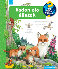Patricia Mennen: Vadon élő állatok - Mit? Miért? Hogyan? 70. -  (Könyv)