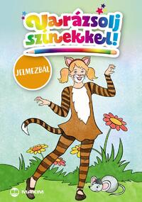 Varázsolj színekkel! - Jelmezbál -  (Könyv)