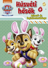 Mancs Őrjárat - Húsvéti hősök - Színező-és foglalkoztatókönyv -  (Könyv)
