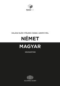 Halász Előd, Földes Csaba, Uzonyi Pál: Német-magyar kéziszótár + online szótárcsomag -  (Könyv)