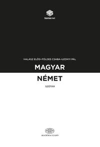 Halász Előd, Földes Csaba, Uzonyi Pál: Magyar-német szótár + online szótárcsomag -  (Könyv)