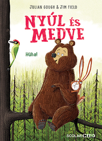 Julian Gough: Nyúl és Medve - Hűha! -  (Könyv)