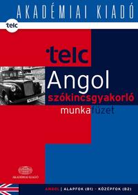 Salánki Ágnes, Dezsényi István: TELC - Angol szókincsgyakorló munkafüzet B1 B2 -  (Könyv)