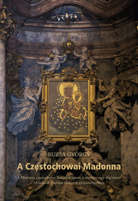 Ruzsa György: A Czestochowai Madonna -  (Könyv)