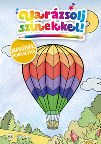 Varázsolj színekkel! - Járművek, munkagépek -  (Könyv)