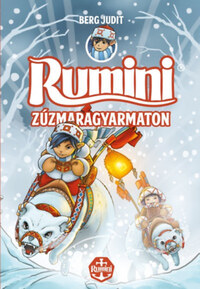 Berg Judit: Rumini Zúzmaragyarmaton -  (Könyv)