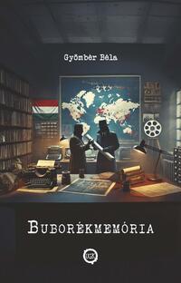 Gyömbér Béla: Buborékmemória -  (Könyv)