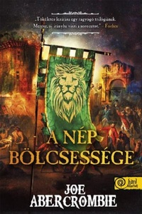 Joe Abercrombie: A nép bölcsessége - Az őrület kora 3. -  (Könyv)