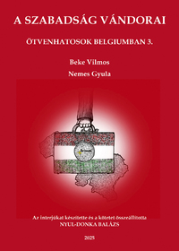 Nyul-Donka Balázs: A szabadság vándorai -  (Könyv)