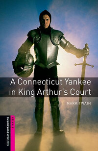 Mark Twain: A Connecticut Yankee in King Arthur's Court - OXFORD BOOKWORMS STARTER -  (Könyv)