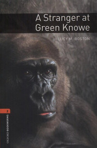 Lucy M. Boston: A Stranger at Green Knowe - Oxford Bookworms 2. -  (Könyv)