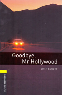 John Escott: Goodbye, Mr Hollywood - Obw level 1. -  (Könyv)
