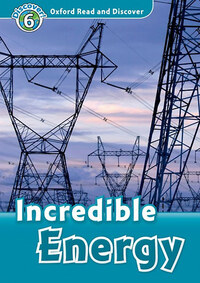 Louise Spilsbury, Richard Spilsbury: Incredible Energy - Oxford Read and Discover 6 -  (Könyv)