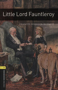 Little Lord Fauntleroy - Oxfor Bookworms 1. -  (Könyv)