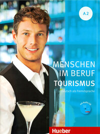 Anja Schümann, Cordula Schurig, Brigitte Schaefer, Frauke van der Werff: Menschen Im Beruf- Tourismus A2 Buch+Cd -  (Könyv)