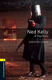 Christine Lindop: Ned Kelly - A True Story - Obw library 1. 3e -  (Könyv)
