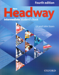 John Soars, Liz Soars: New Headway - Fourth edition - Intermediate Student's Book -  (Könyv)