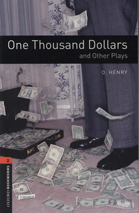O. Henry: One Thousand Dollars and Other Plays - Oxford Bookworms 2 -  (Könyv)