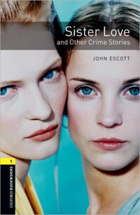 John Escott: Sister Love and Other Crime Stories - Obw library 1 3e -  (Könyv)